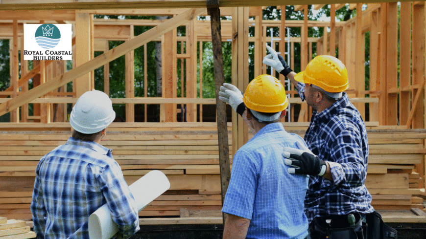 Royal Coastal Builders: Your Top Choice for Exceptional Home Construction